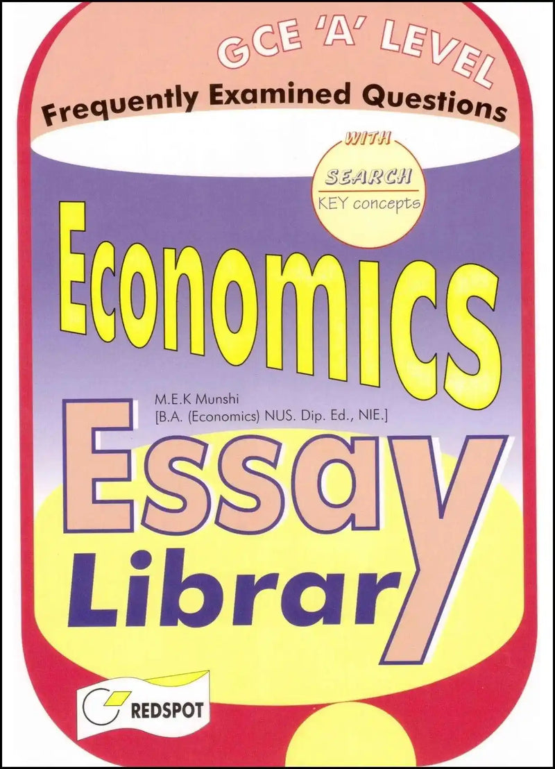 A LEVEL ECONOMICS ESSAY LIBRARY