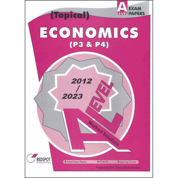 A LEVEL ECONOMICS P3 &amp; P4 (TOPICAL)