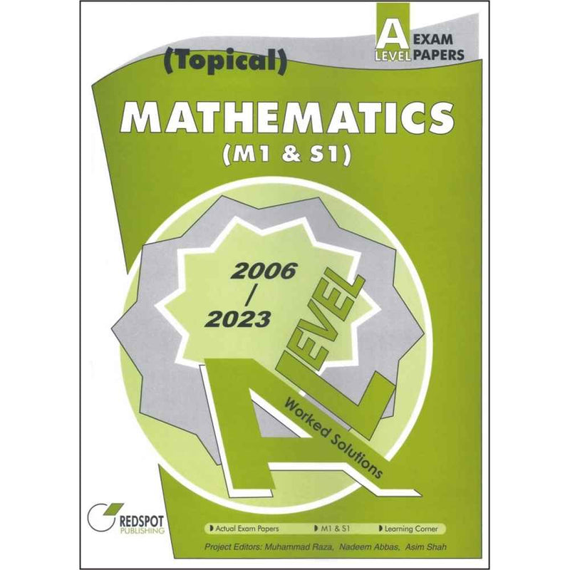 A LEVEL MATHEMATICS M1 & S1 (TOPICAL)