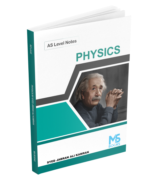 AS Level Physics Notes by Syed Jibran ALi