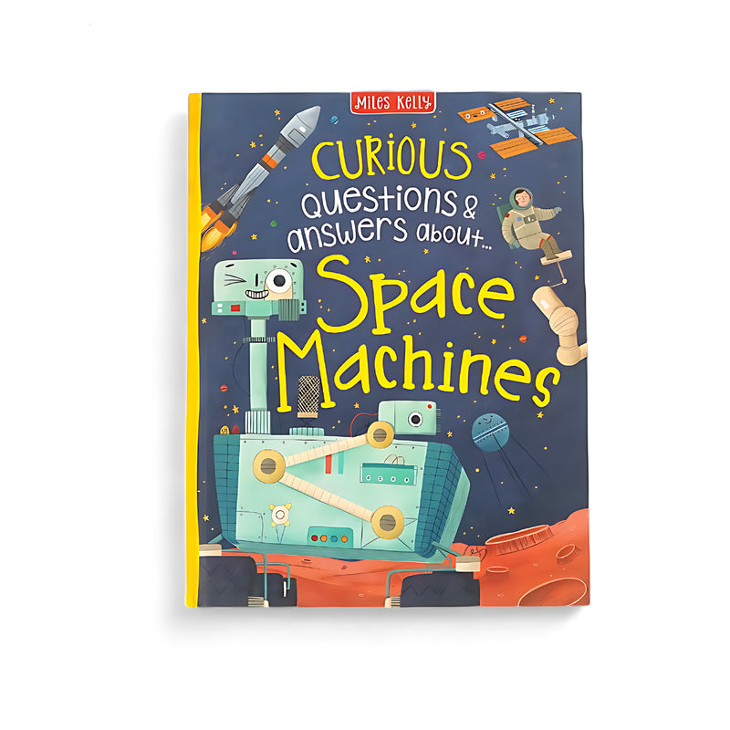 Cover of Curious Questions & Answers About Space Machines featuring playful illustrations of a space rover, rocket, astronaut, and satellite.

