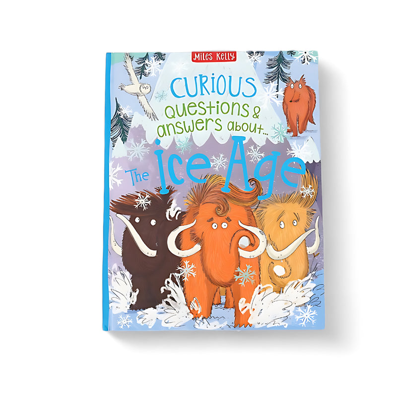 Cover of Curious Questions & Answers About The Ice Age featuring playful mammoths in a snowy setting with icy trees and snowflakes.

