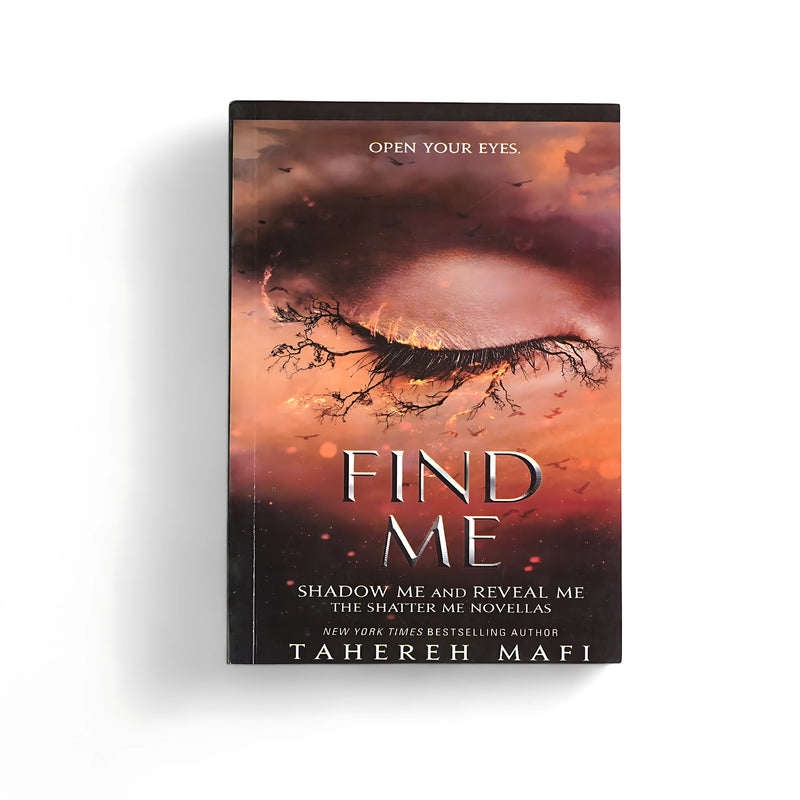 Cover of Find Me by Tahereh Mafi, featuring a closed eye intertwined with branches against a fiery twilight background, symbolizing introspection and hidden emotions.

