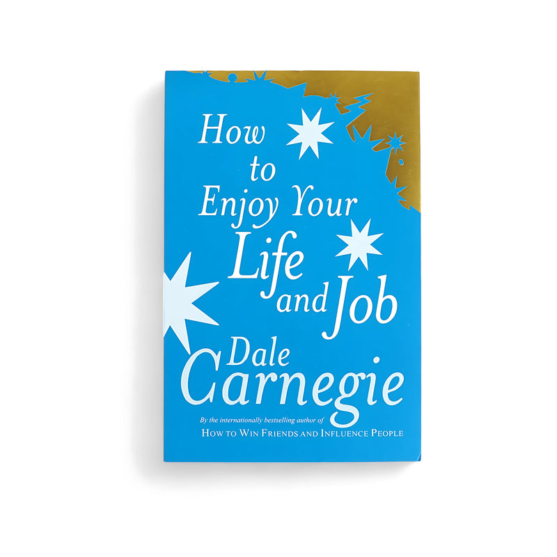 Cover of How to Enjoy Your Life and Job by Dale Carnegie, featuring a bright blue background with white stars, symbolizing joy and inspiration.

