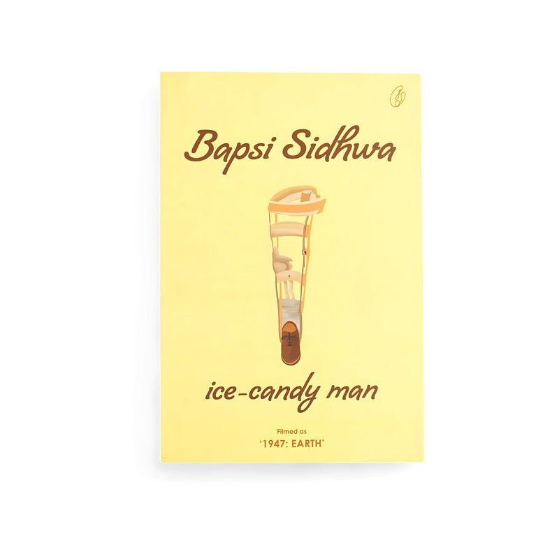 Cover of Ice-Candy Man by Bapsi Sidhwa, featuring a minimalistic yellow background with an ice-candy cone illustration.

