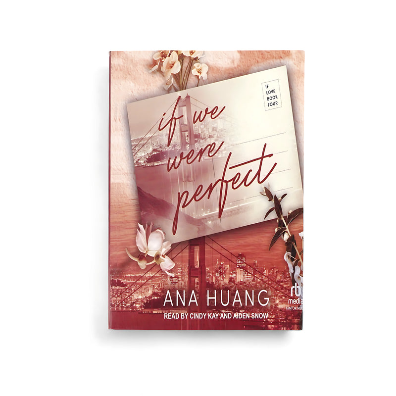 Cover of If We Were Perfect by Ana Huang, featuring a romantic postcard design with delicate flowers and the Golden Gate Bridge in warm tones.

