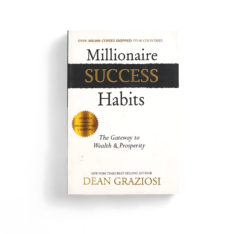 Cover of Millionaire Success Habits by Dean Graziosi, highlighting the gateway to wealth and prosperity through habits and mindset changes.






