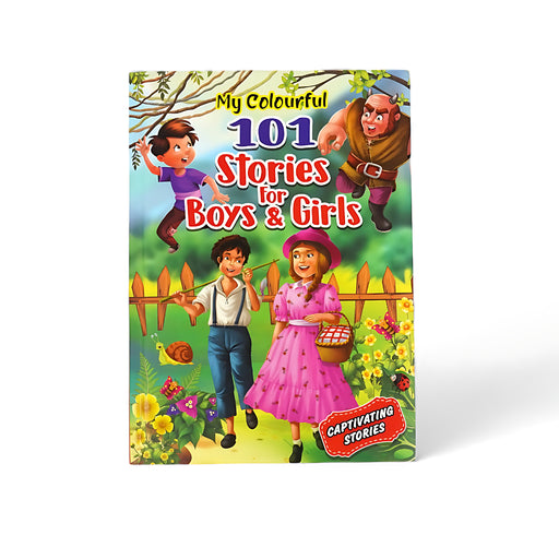 Cover of My Colourful 101 Stories for Boys & Girls featuring cheerful children, fun characters, and adventurous scenes in a forest setting.

