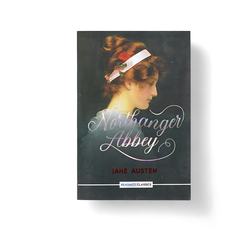 Cover of Northanger Abbey by Jane Austen, featuring a classical portrait of a young woman symbolizing the novel's heroine, Catherine Morland, and her journey of self-discovery and romantic adventure.






