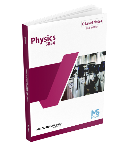 O Level Physics Notes by Mirza Irshad Baig