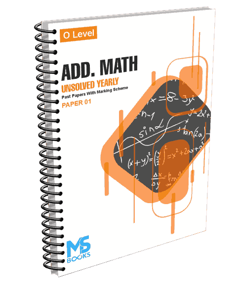 O Level Yearly Unsolved Add Maths Paper 1 (S19-W23)