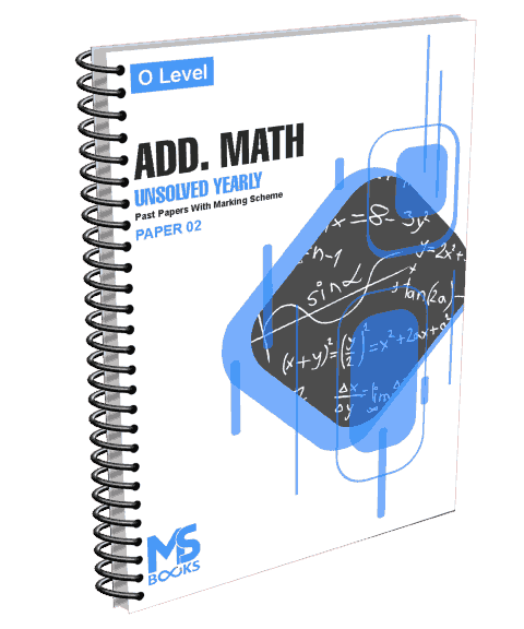 O Level Yearly Unsolved Add Maths Paper 2 (S19-W23)