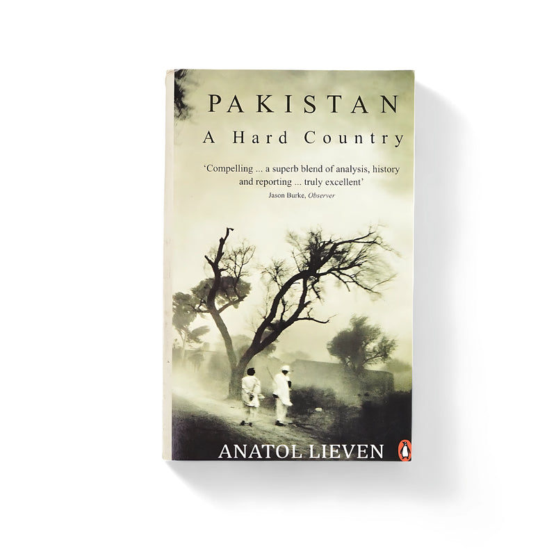 Cover of Pakistan: A Hard Country by Anatol Lieven, featuring a rural scene with two figures walking along a path under leafless trees, symbolizing the resilience and challenges of the country.






