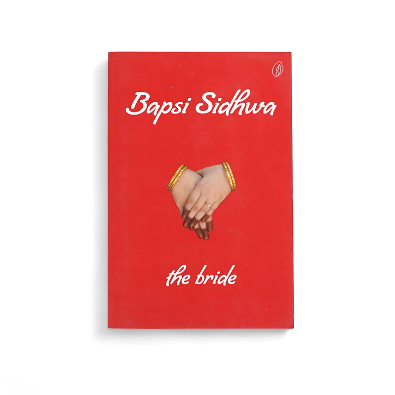 Cover of The Bride by Bapsi Sidhwa, featuring a pair of hands clasped together with golden bangles, set against a bold red background.






