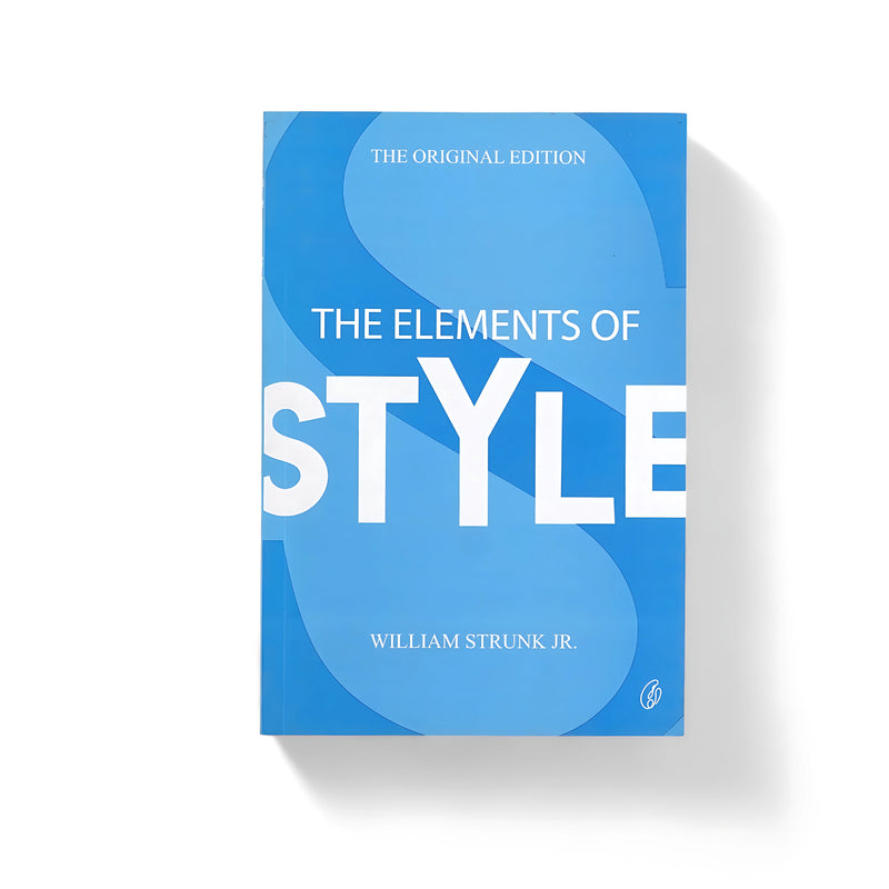 Cover of The Elements of Style by William Strunk Jr., featuring a bold blue background with clean typography, reflecting the book’s emphasis on clarity and simplicity in writing.

