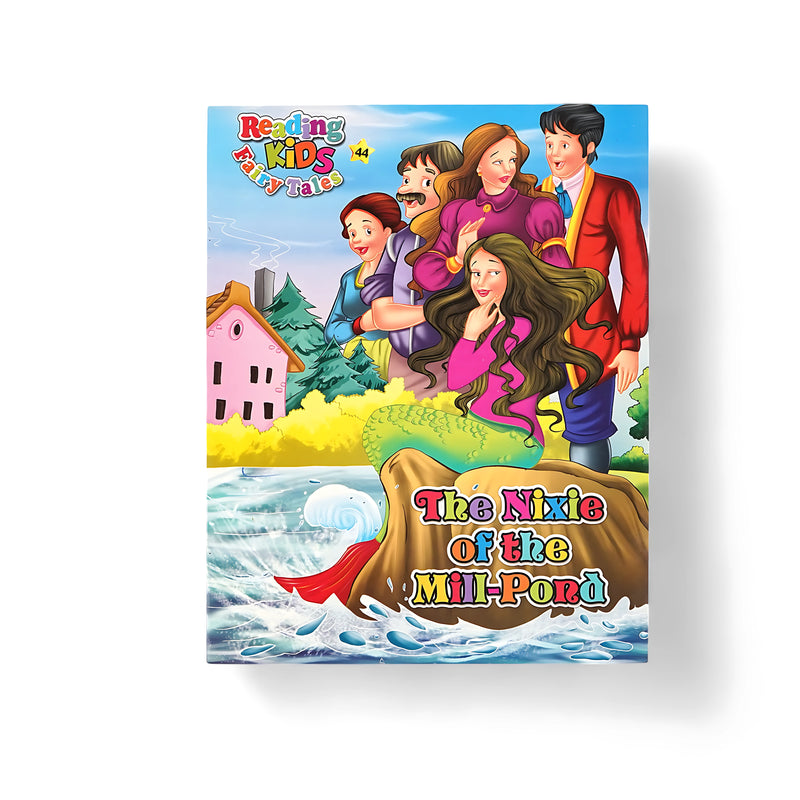 Illustrated cover of The Nixie of the Mill-Pond from the Reading Kids Fairy Tales series, featuring the magical Nixie and a miller’s family in a vibrant outdoor setting.

