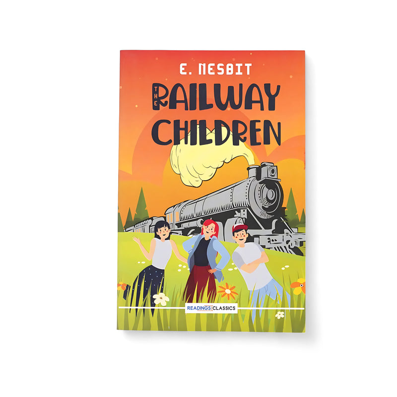 Cover of The Railway Children by E. Nesbit, featuring three children posing in front of a steam train with an orange sky backdrop, symbolizing adventure and family.


