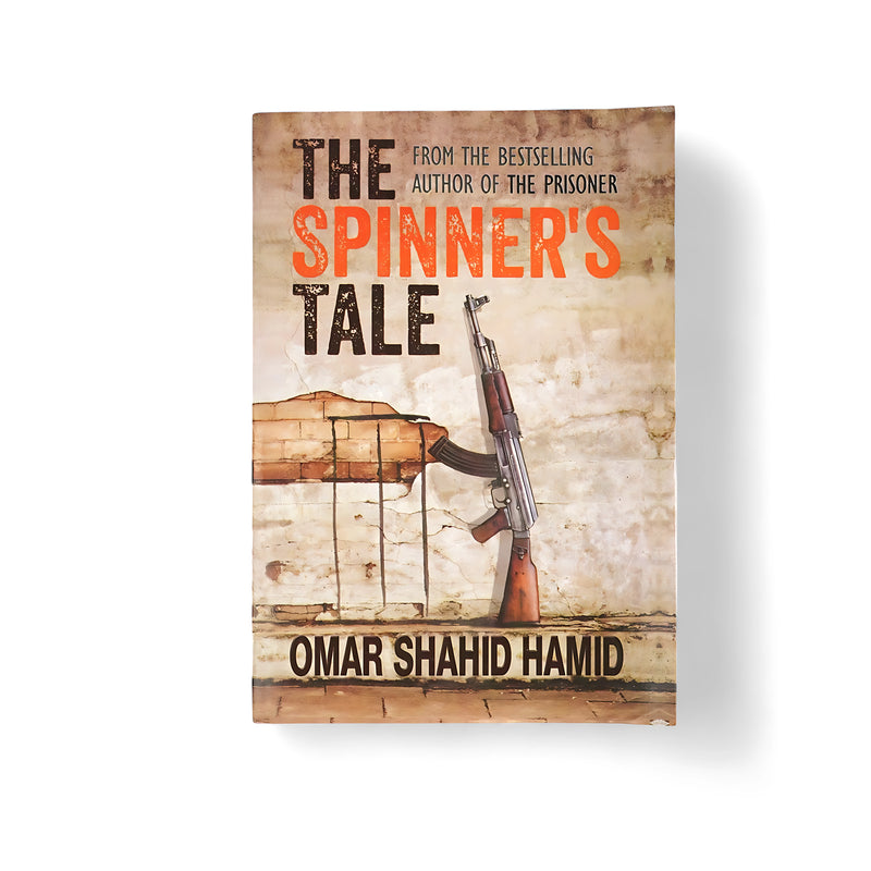Cover of The Spinner’s Tale by Omar Shahid Hamid, featuring an AK-47 rifle against a crumbling wall, symbolizing conflict and decay.

